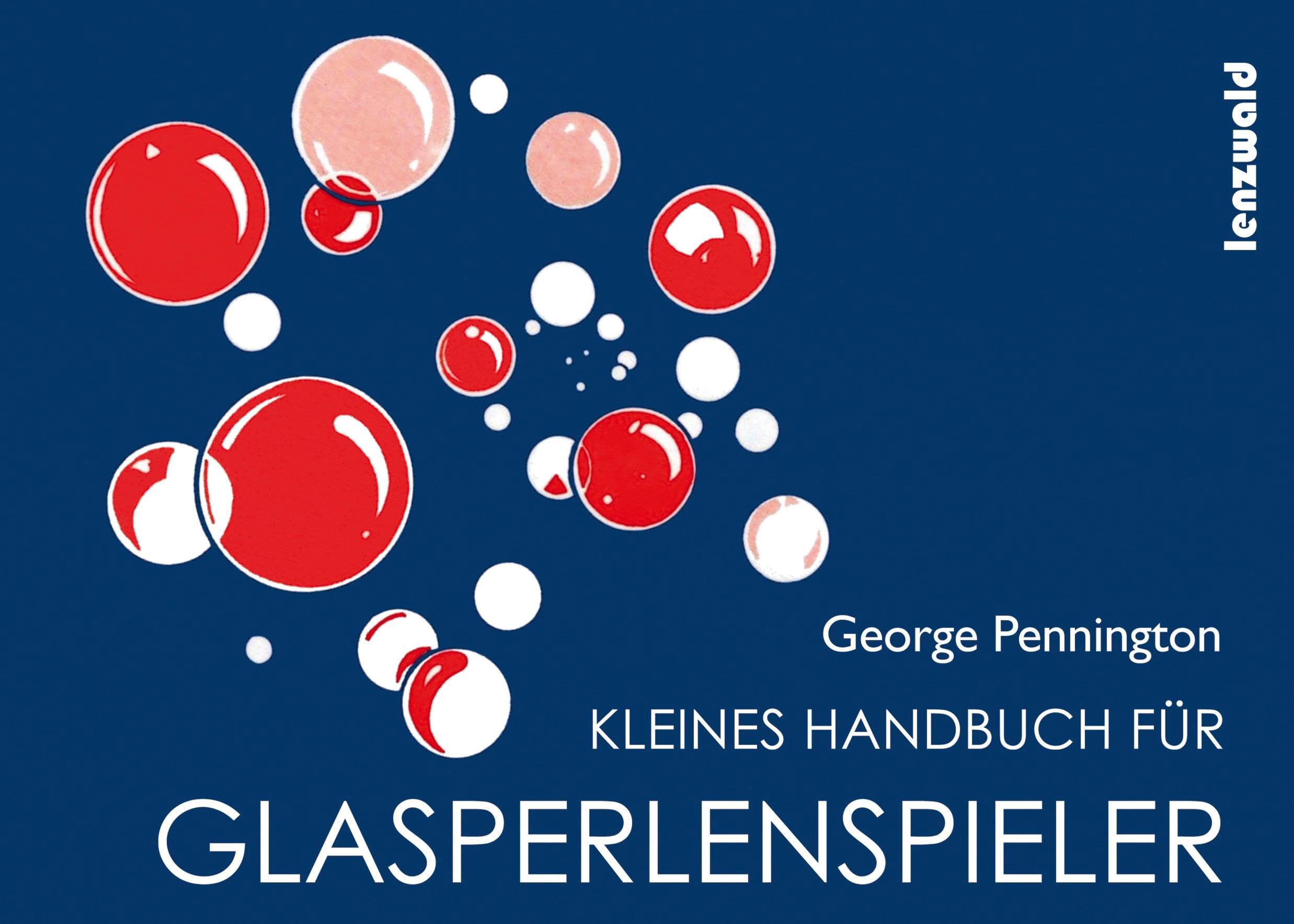 Kleines Handbuch für Glasperlenspieler Philosophy