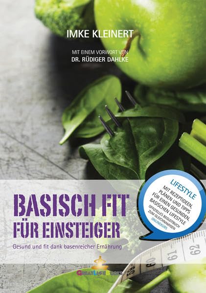 Basisch Fit für Einsteiger: Gesund und fit dank basenreicher Ernährung Business & Technology