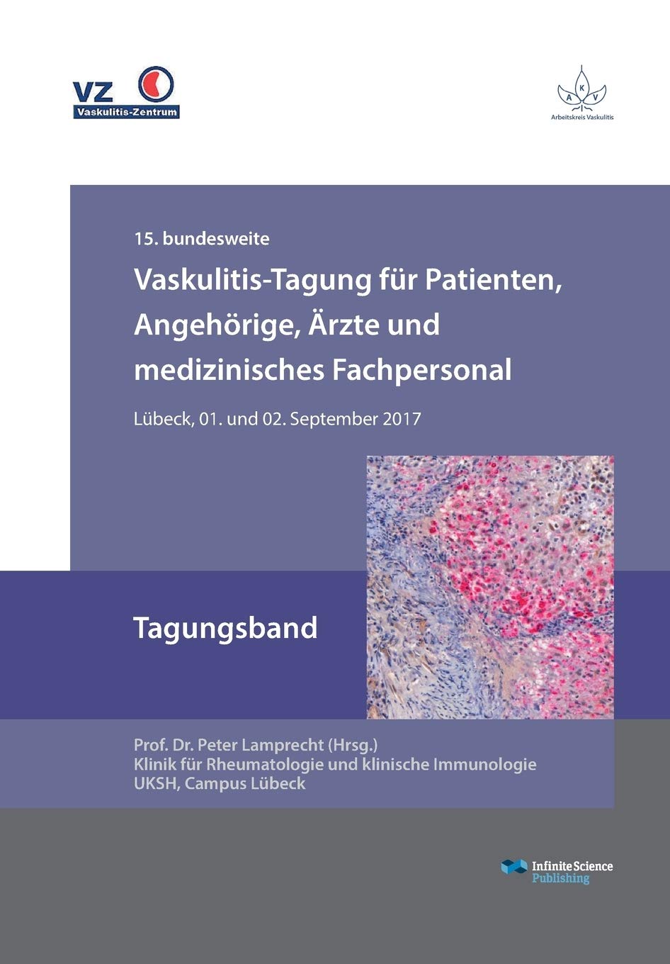 Vaskulitis-Tagung für Patienten, Angehörige, Ärzte und medizinisches Fachpersonal: 15. bundesweite Tagung Medicine