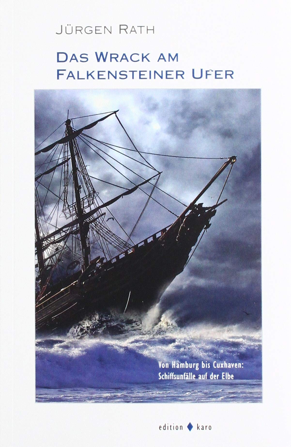 Das Wrack am Falkensteiner Ufer Essays & Short Stories