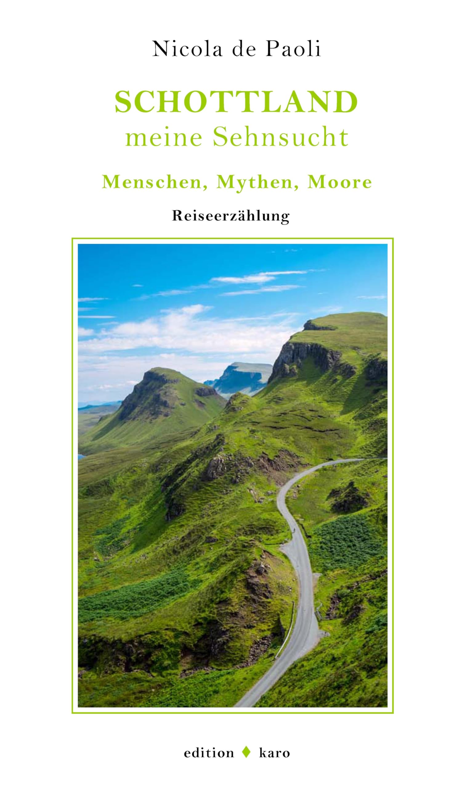 Schottland, meine Sehnsucht Fairy Tales & Legends