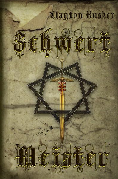 Schwertmeister (AHA Fantasy / Fantastische Literatur) - Husker, Clayton book