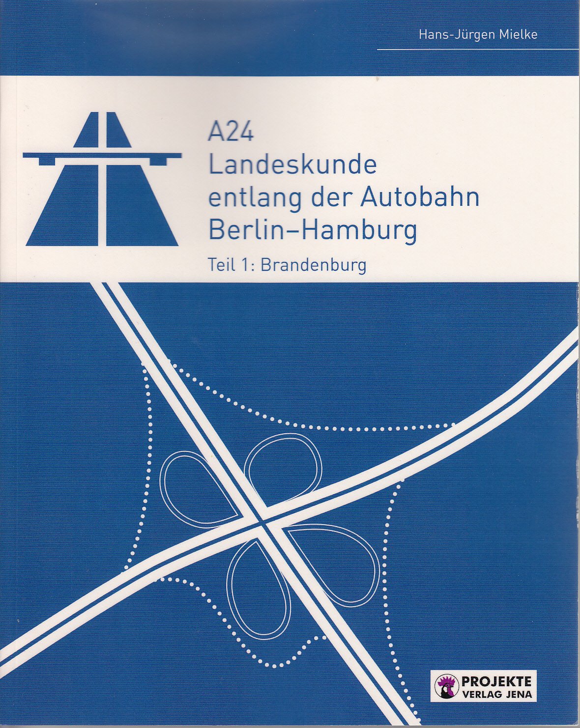 A24 - Landeskunde entlang der Autobahn Berlin-Hamburg Leisure, Home & Garden