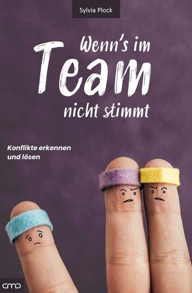 Wenn's im Team nicht stimmt...: Konflikte erkennen und lösen Religion & Esotericism