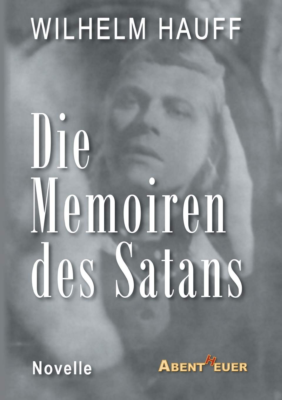 Die Memoiren des Satans (Vergessene Bücher neu entdeckt) Historical Fiction