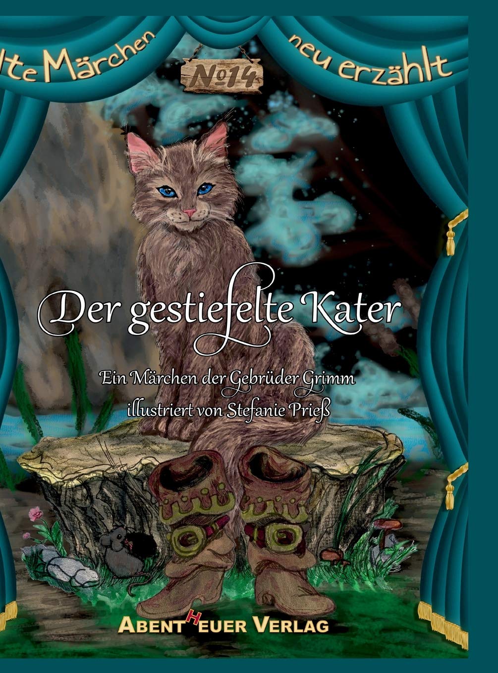 Der gestiefelte Kater: Ein Märchen der Gebrüder Grimm (Alte Märchen neu erzählt) Fairy Tales & Legends