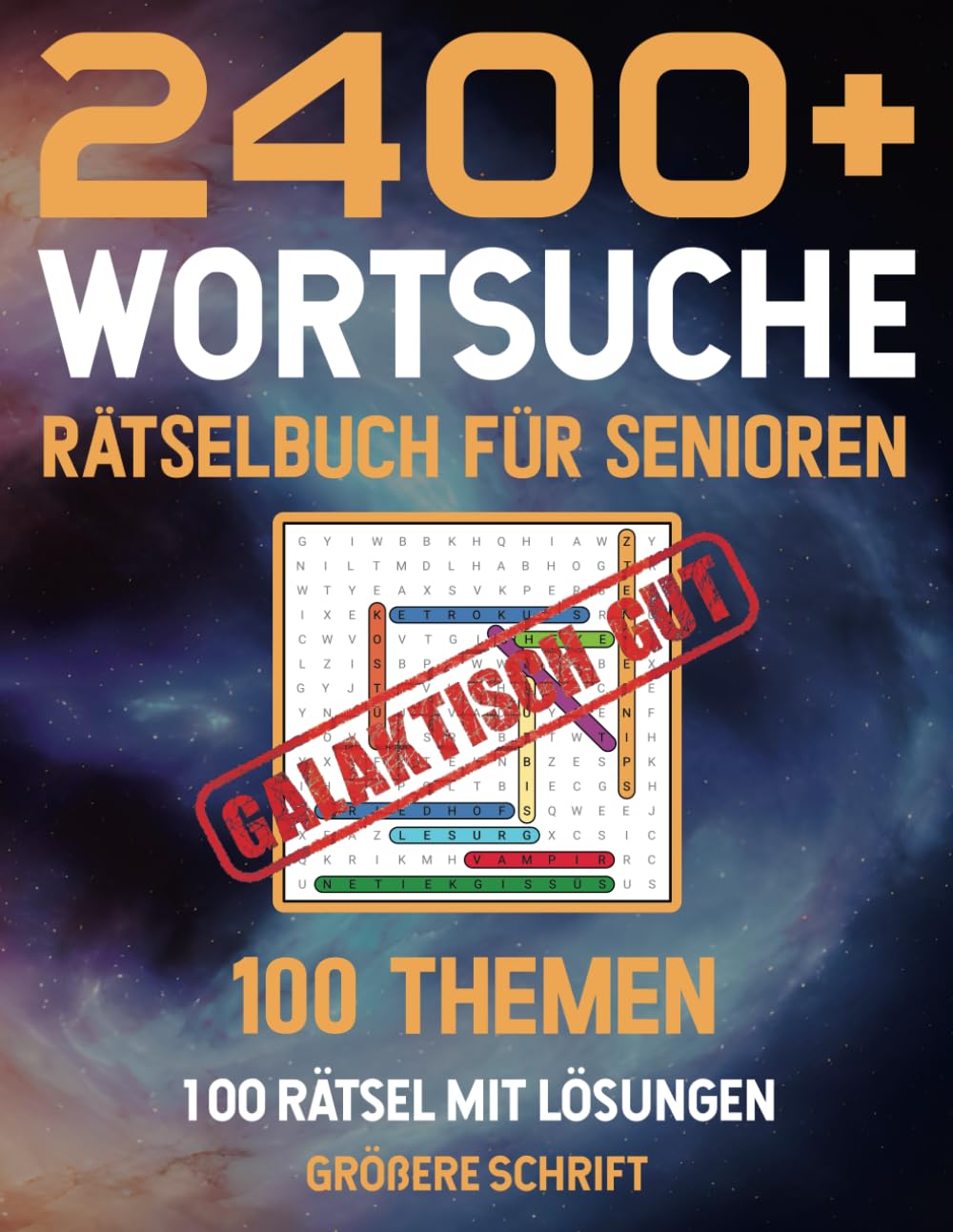 2400+ Wortsuche Rätselbuch für Senioren aus 100 Themengebieten mit allen Lösungen: 100 Wortsuch-Rätsel in größerer Schrift, Format 8.5 x 11 Zoll (Mal- und Rätselbücher Erwachsene) Business, Finance & Career