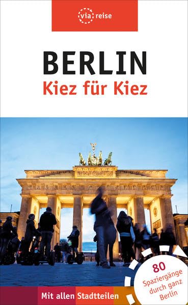 Berlin – Kiez für Kiez: 80 Spaziergänge durch ganz Berlin Leisure, Home & Garden