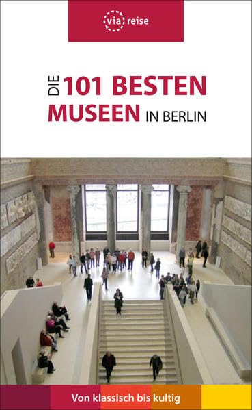 Die 101 besten Museen in Berlin Travel
