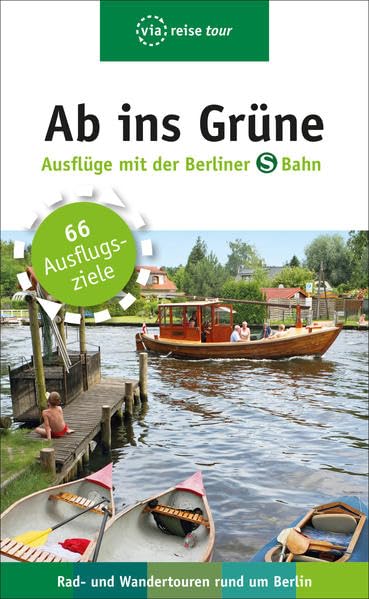 Ab ins Grüne - Ausflüge mit der Berliner S-Bahn Hiking & Cycling
