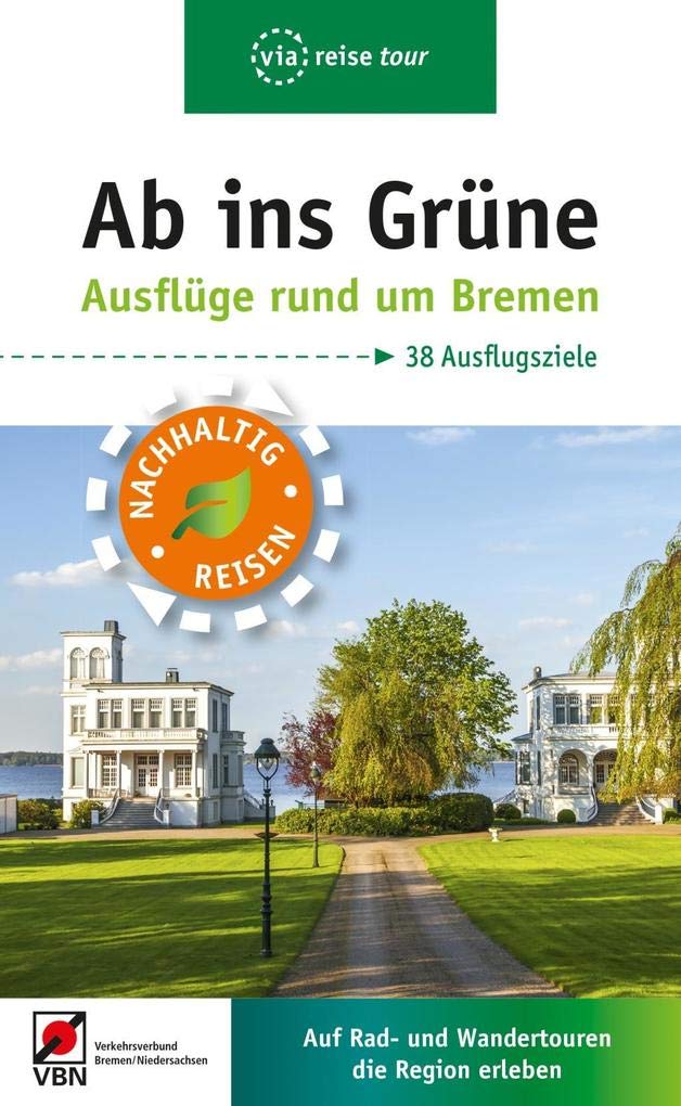 Ab ins Grüne - Ausflüge rund um Bremen book