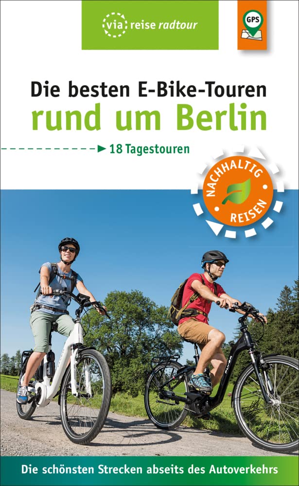 Die besten E-Bike-Touren rund um Berlin Leisure, Home & Garden