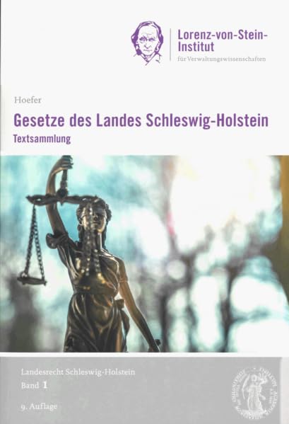 Gesetze des Landes Schleswig-Holstein - Textsammlung - Band 1, 9. Auflage 2024 (Landesrecht Schleswig-Holstein) Law