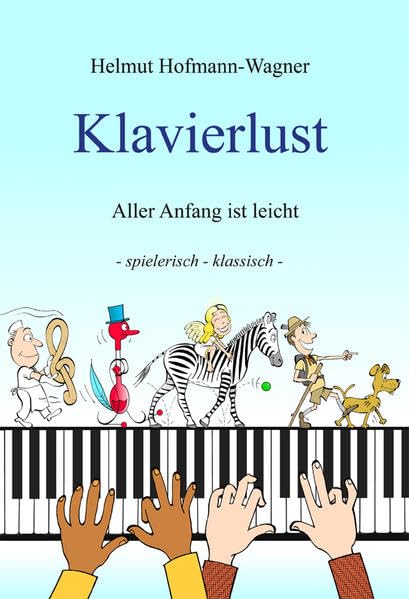 Klavierlust: Aller Anfang ist schwer Books