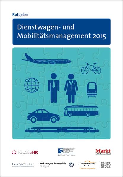 Ratgeber Dienstwagen- und Mobilitätsmanagement 2015 Law
