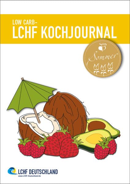 Low Carb - Kochjournal Sommer (LCHF Kochjournal) Leisure, Home & Garden