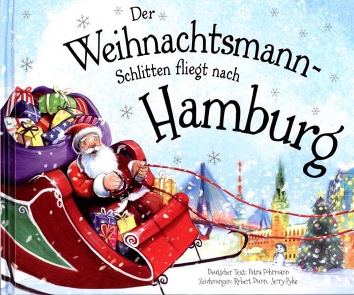 Der Weihnachtsmann-Schlitten fliegt nach Hamburg Children's books