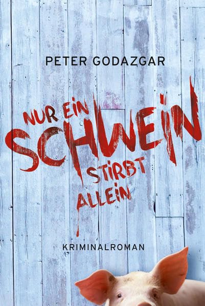 Nur ein Schwein stirbt allein Contemporary literature