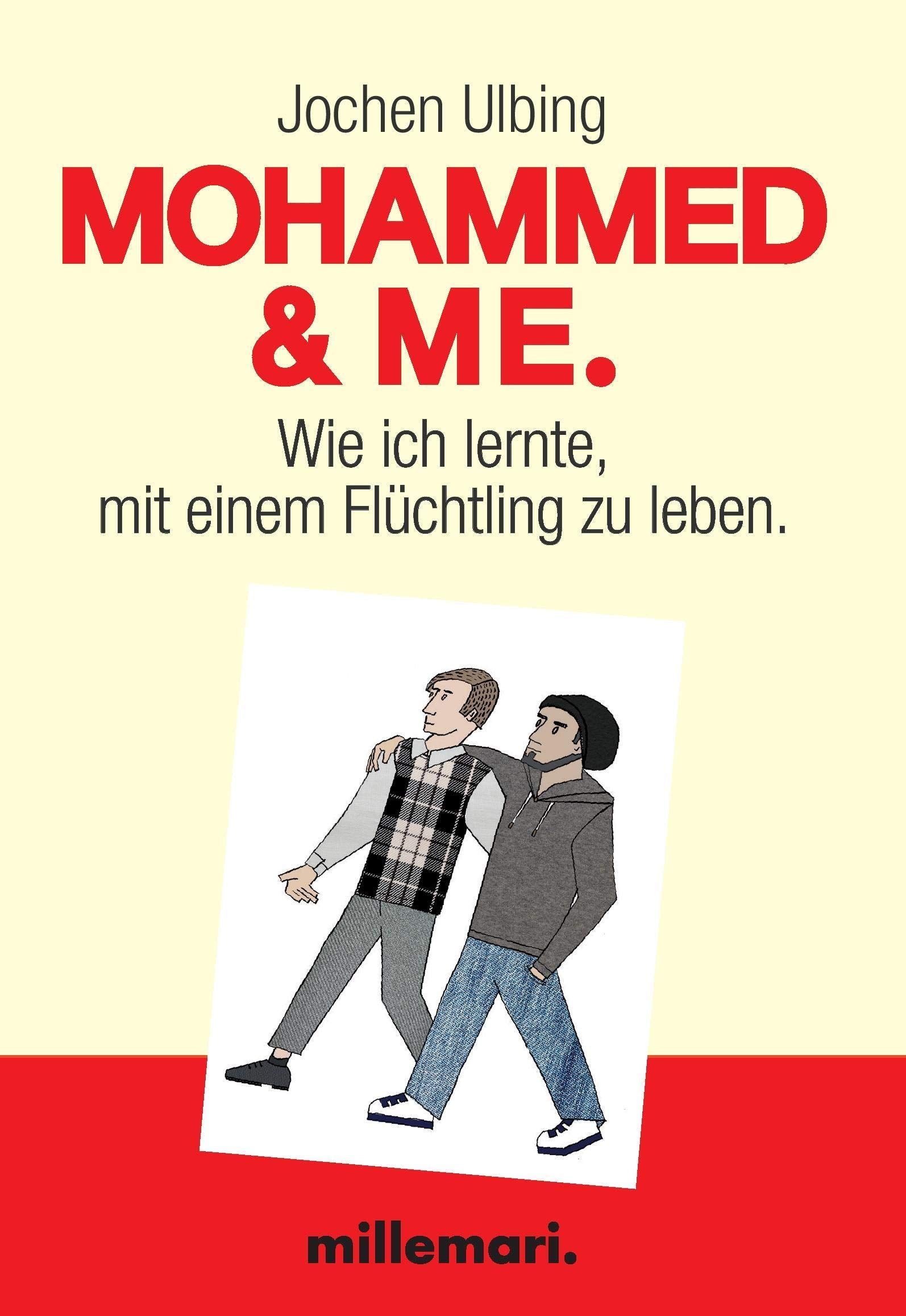 Mohammed & Me: Wie ich lernte, mit einem Flüchtling zu leben. Humour & Satire
