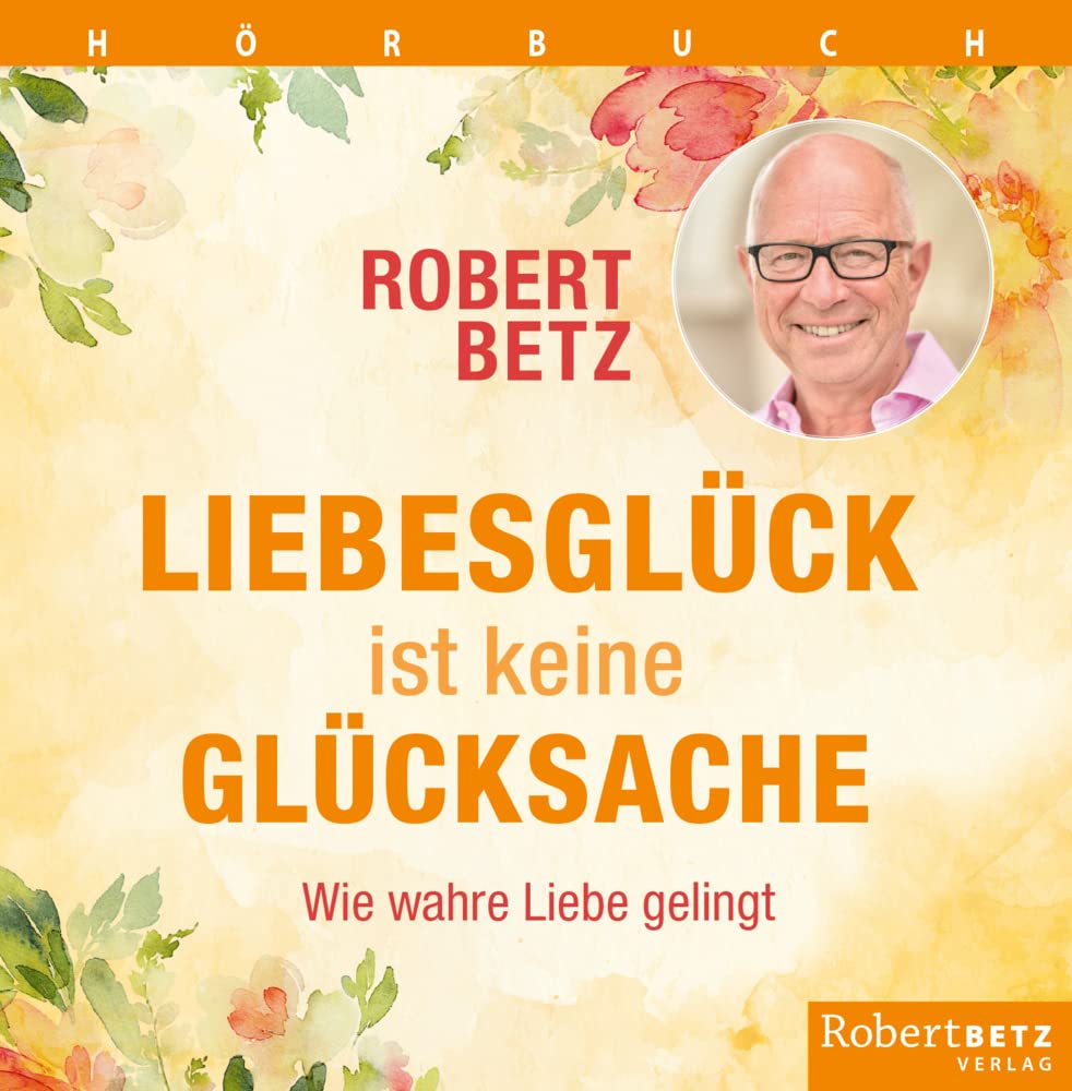 Liebesglück ist keine Glücksache: Wie wahre Liebe gelingt Lifestyle
