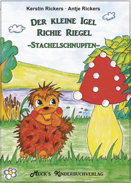 Der kleine Igel Richie Riegel - Stachelschnupfen - - Rickers, Kerstin book