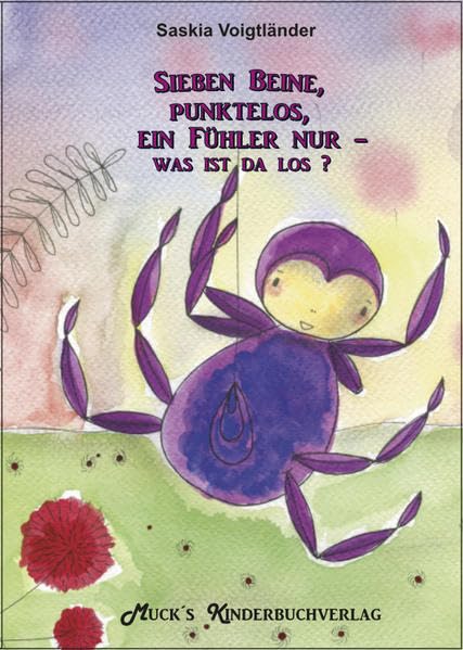 Sieben Beine, punktelos, ein Fühler nur - was ist da los? Children's books