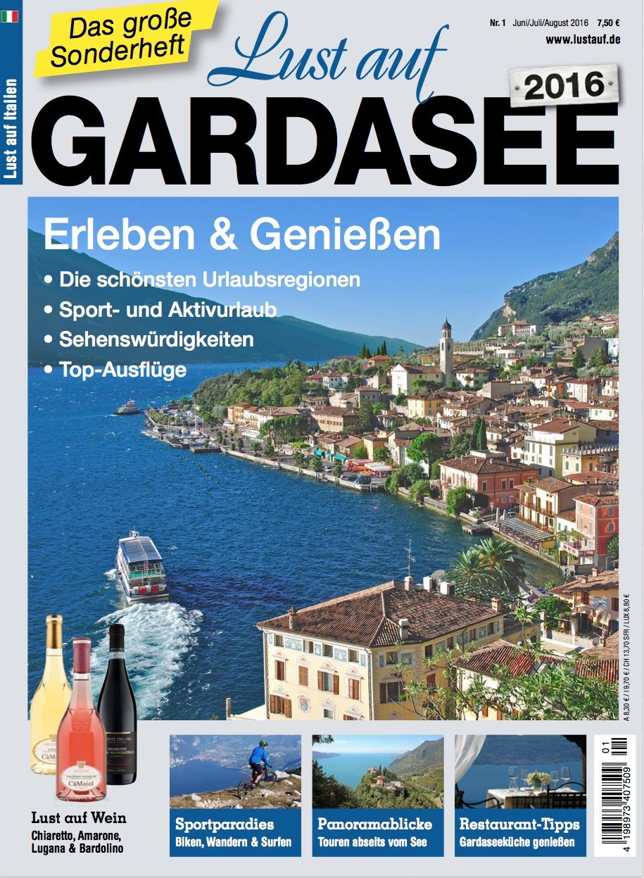 Lust auf Gardasee 2016 - Erleben & Genießen: Riva & Torbole - Malcesine - Torri del Benaco - Lazise - Peschiera del Garda - Sirmione - Desenzano - Salò - Gardone Riviera - Limone Leisure, Home & Garden