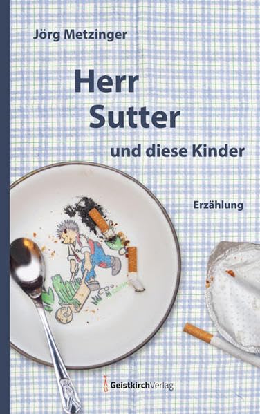 Herr Sutter und diese Kinder Classics