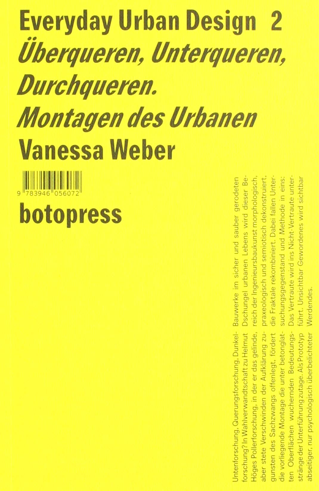 Überqueren, Unterqueren, Durchqueren. Montagen des Urbanen Books