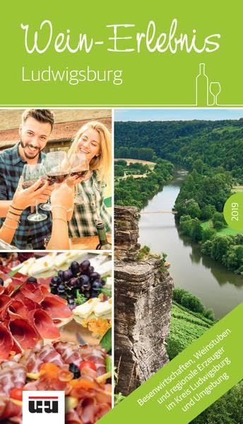 Wein-Erlebnis Ludwigsburg - (vormals Besenführer) Ausgabe 2019 book