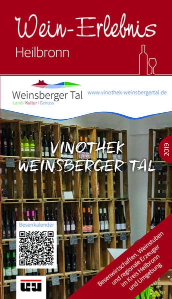 Wein-Erlebnis Heilbronn (vormals Besenführer) Ausgabe 2019: Besenwirtschaften, Weinstuben und regionale Erzeuger im Kreis Heilbronn und Umgebung book