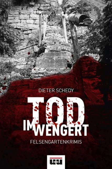 Tod im Wengert: Felsengartenkrimis Contemporary literature Books