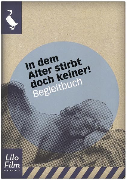 In dem Alter stirbt doch keiner! (Begleitbuch) Health, Nutrition & Fitness