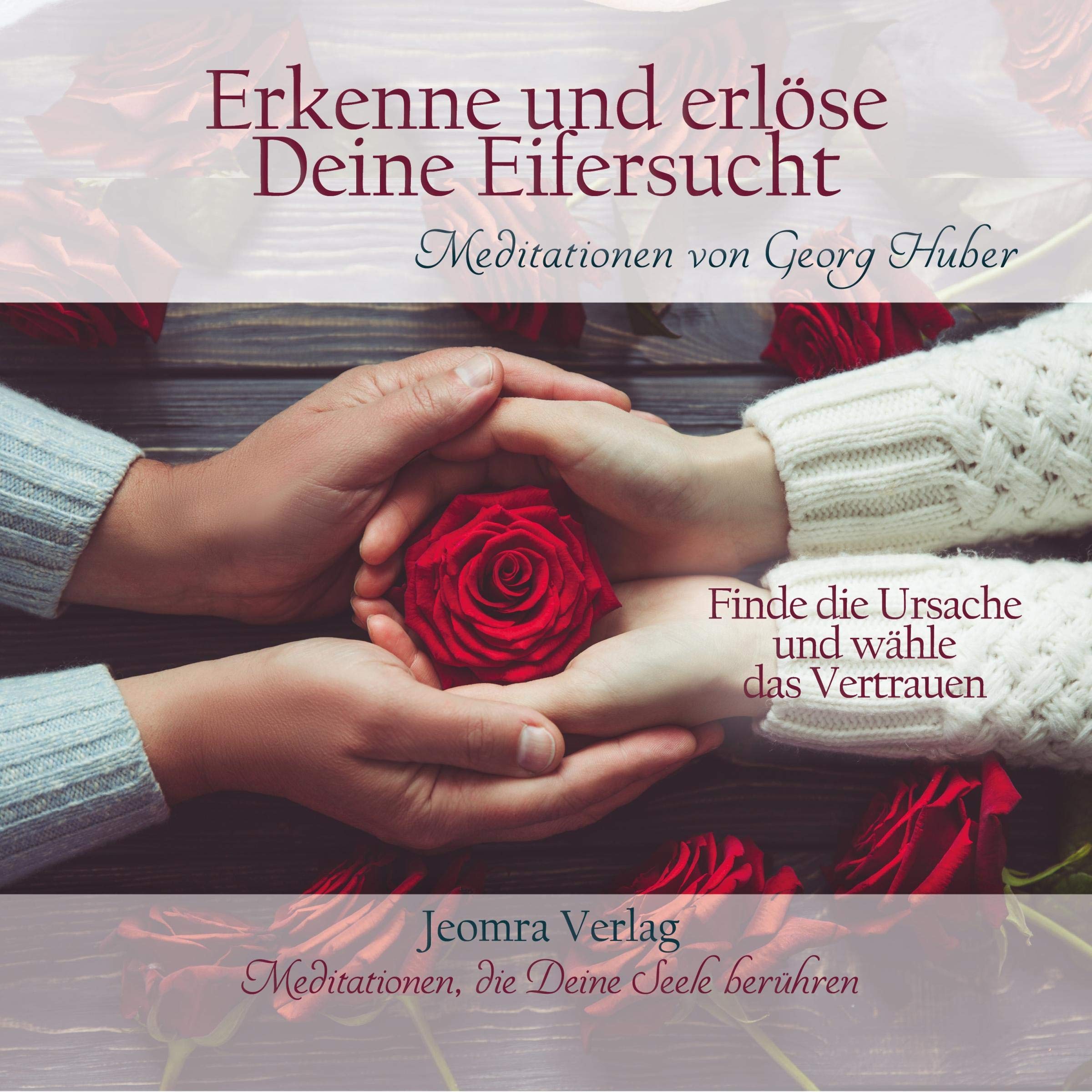 Erkenne und erlöse Deine Eifersucht Religion & Esotericism