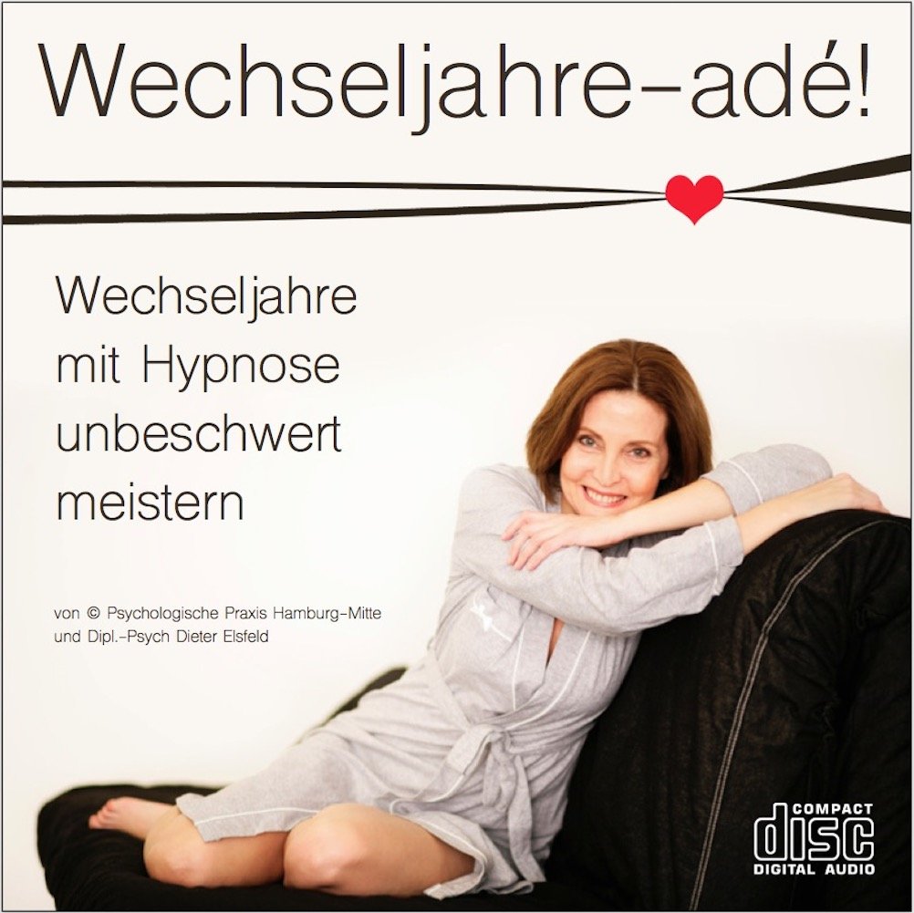 WECHSELJAHRE-ADÉ! Wechseljahre mit Hypnose unbeschwert meistern. Geleitete therapeutische Anwendung gegen Menopause-Beschwerden von Dr. Dieter Eisfeld Health, Nutrition & Fitness
