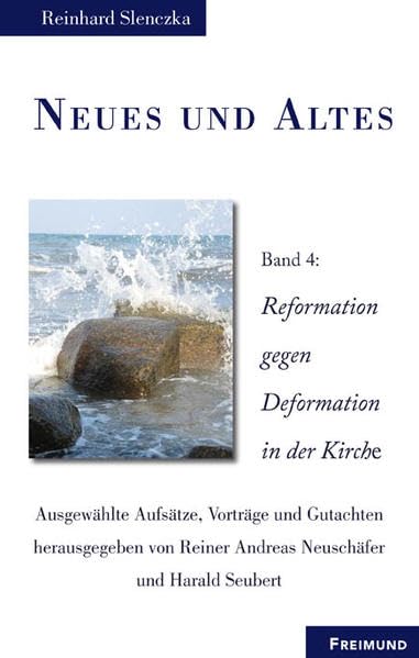 Neues und Altes I-III. Ausgewählte Aufsätze, Vorträge und Gutachten / Neues und Altes Band 4 Religion & Esotericism