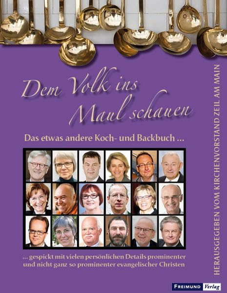 Dem Volk ins Maul schauen: Das etwas andere Koch- und Backbuch Leisure, Home & Garden