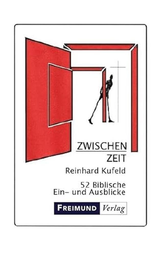 Zwischenzeit: 52 biblische Ein- und Ausblicke Art & Literature
