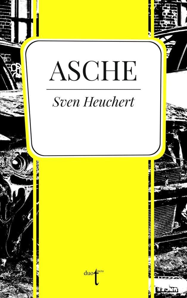 Asche (Kurzstrecke: Kurze Prosa der Gegenwart - Stories) Essays & Short Stories