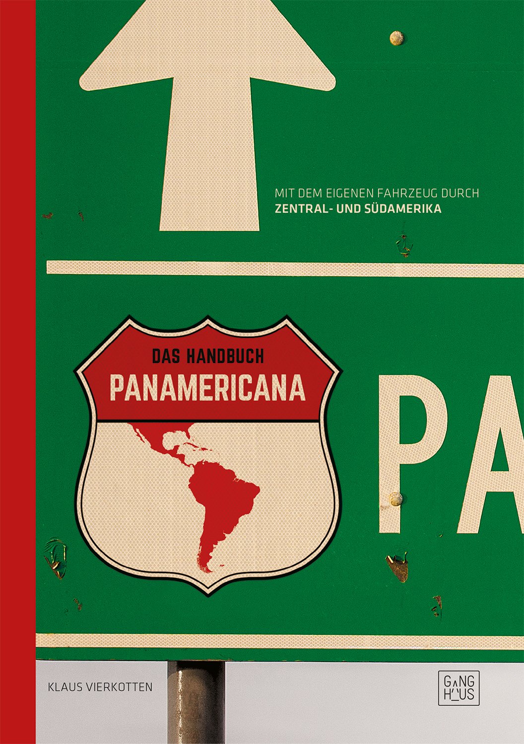 Panamericana - das Handbuch: Mit dem eigenen Fahrzeug durch Zentral- und Südamerika book