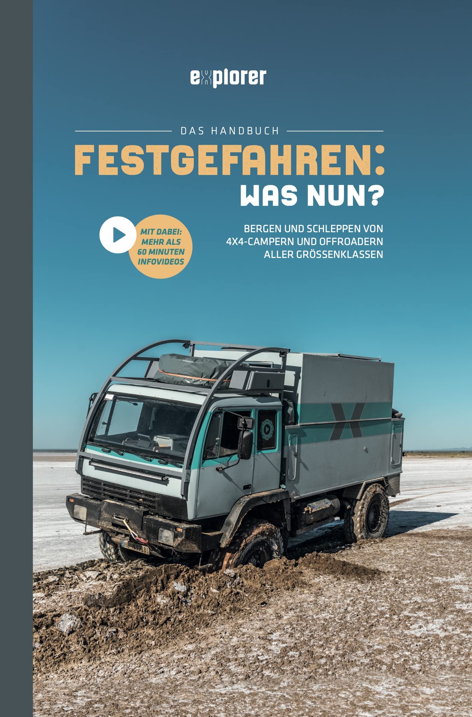 Festgefahren: Was nun? - Handbuch: Bergen und schleppen von 4x4-Campern und Offroadern aller Größenklassen Business & Technology