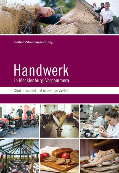 Handwerk in Mecklenburg-Vorpommern: Strukturwandel und innovative Vielfalt Business, Finance & Career