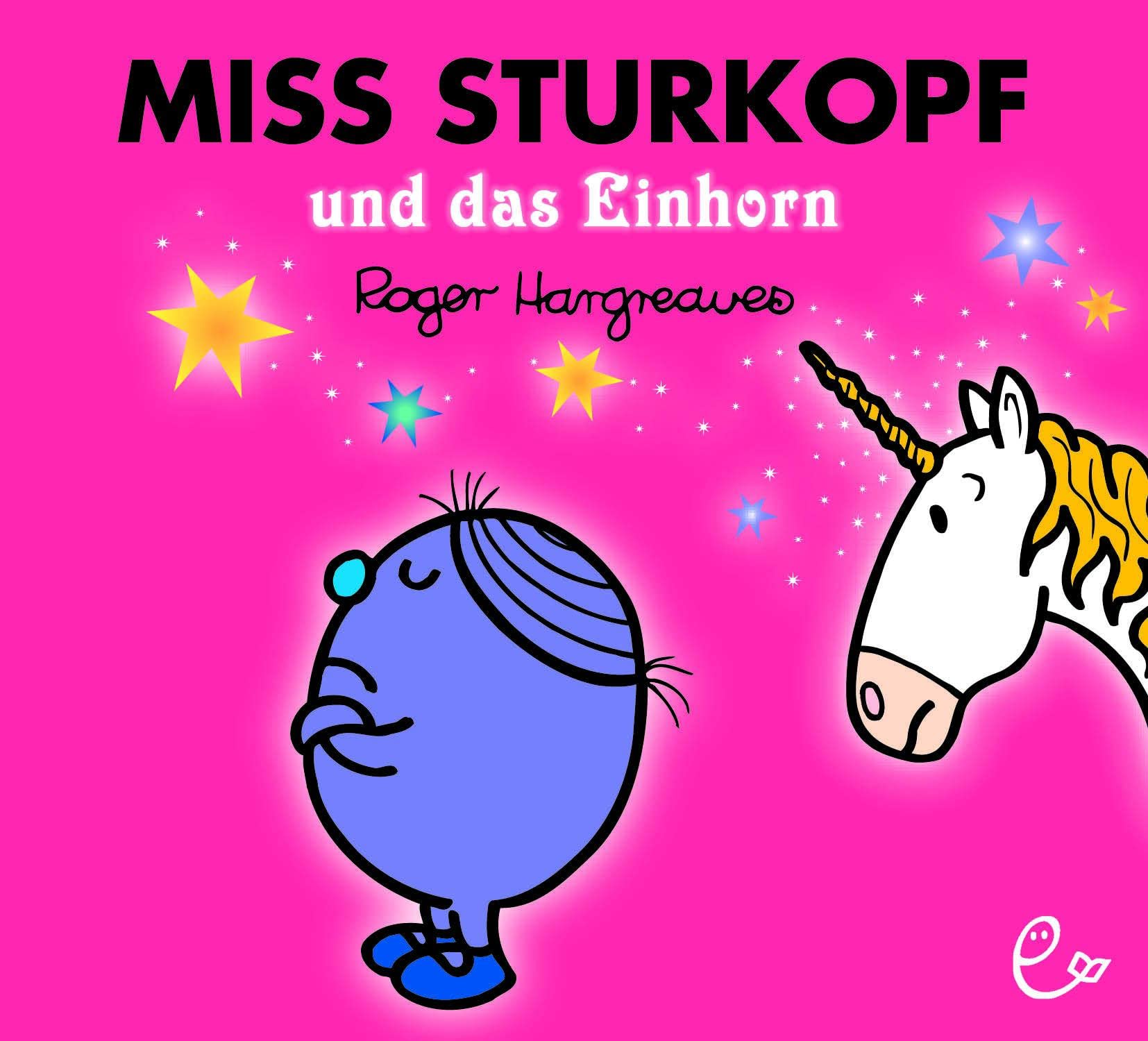 Miss Sturkopf und das Einhorn Children's books
