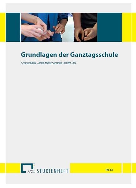 Grundlagen der Ganztagsschule: FPG / Schwerpunkt Bayern (Studienhefte zur Ganztagsschulpädagogik: FPG) Children's books