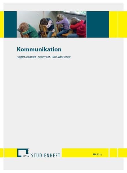 Kommunikation: FPG / Praxis in der Ganztagsschule (Studienhefte zur Ganztagsschulpädagogik: FPG) Lifestyle