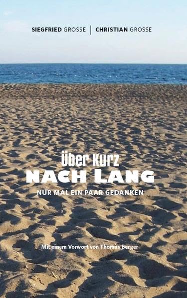 Über Kurz nach Lang: Nur mal ein paar Gedanken Contemporary literature
