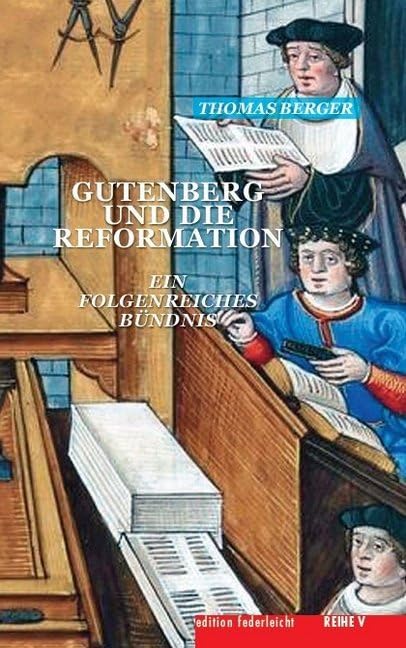 Gutenberg und die Reformation book