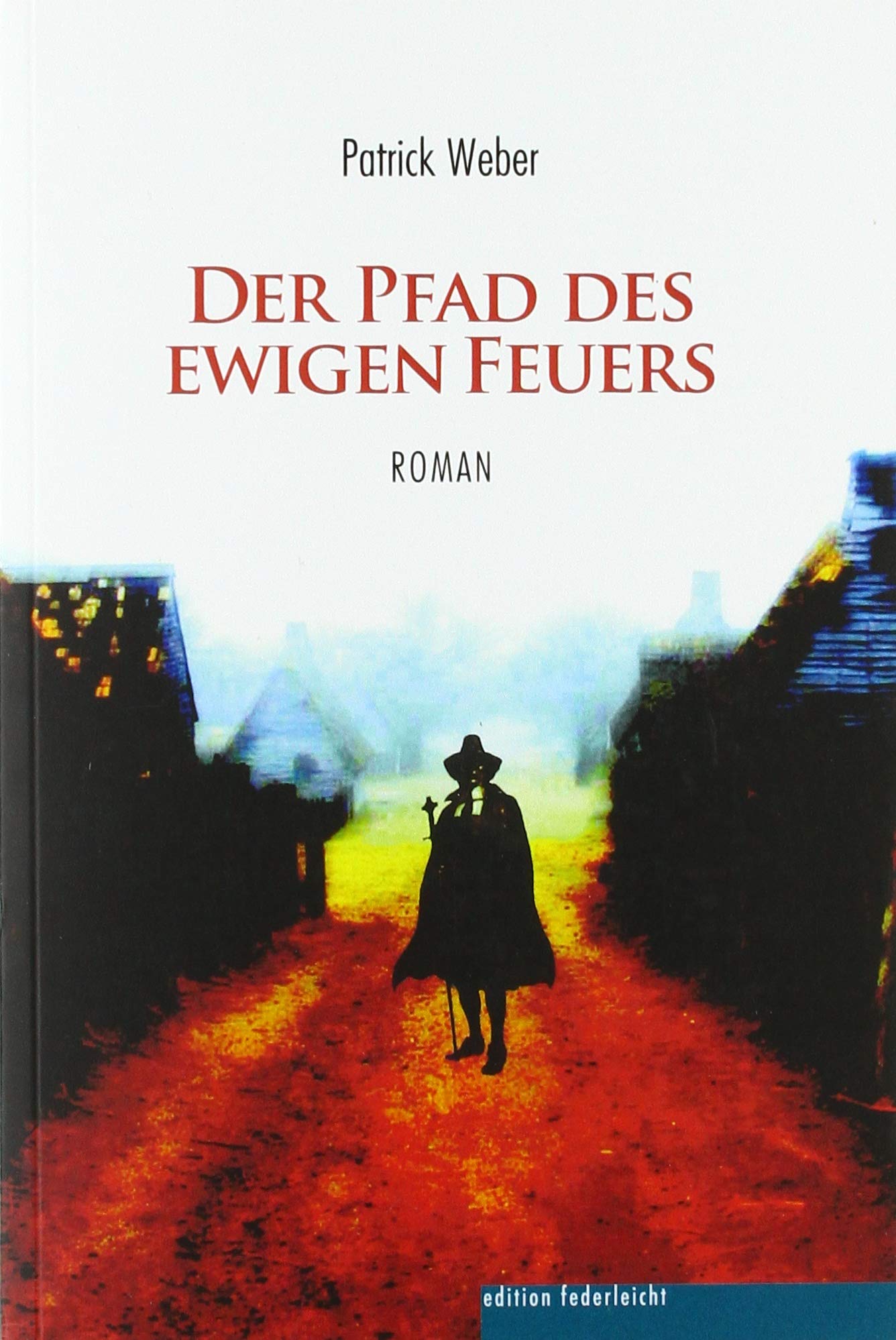 Product Image: Der Pfad des ewigen Feuers: Roman