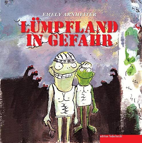 Lümpfland in Gefahr Contemporary literature