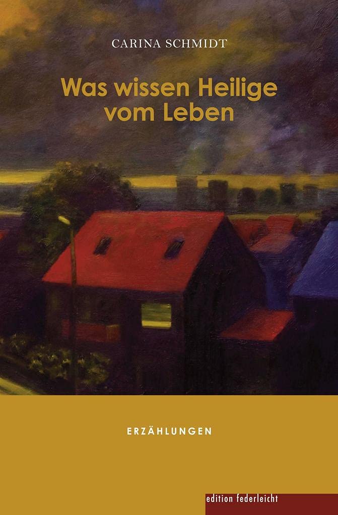 Was wissen Heilige vom Leben Essays & Short Stories